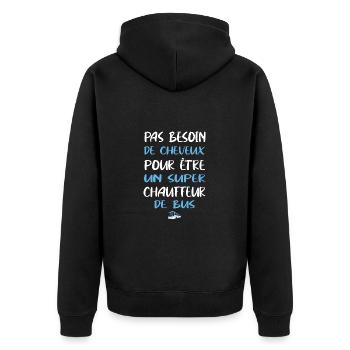Pas besoin de cheveux t-shirt chauffeur de bus - Veste à capuche bio Premium Unisexe - noir - Dos - Nico (187cm)