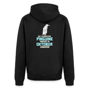 October Birthday Penguin Saying Funny - Unisex Premium Organic Zip Hoodie - black - Back - Nico (187cm)