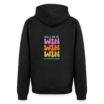 All I do is win win win no matter what - Unisex Premium Bio Zip Hoodie - Schwarz - Hinten - Nico (187cm)