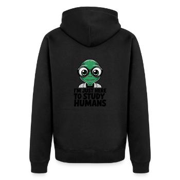 I'm Just Here to Study Humans Alien - Unisex Premium Organic Zip Hoodie - black - Back - Nico (187cm)