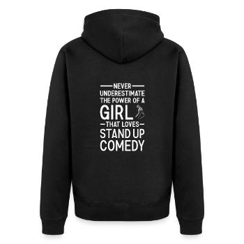 Comedian Never Underestimate The Power Of A Girl - Unisex Premium Organic Zip Hoodie - black - Back - Nico (187cm)
