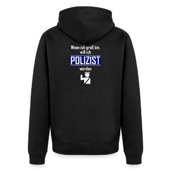 Wenn ich groß bin, will ich POLIZIST werden - Unisex Premium Bio Zip Hoodie - Schwarz - Hinten - Nico (187cm)
