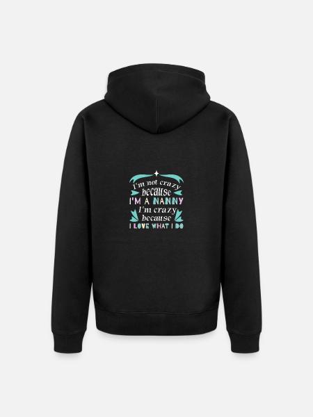 Nanny Babysitter Childminder - Unisex Premium Organic Zip Hoodie - black