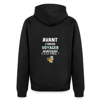 Avant j'aimais voyager maintenant c'est pire ! - Veste à capuche bio Premium Unisexe - noir - Dos - Nico (187cm)