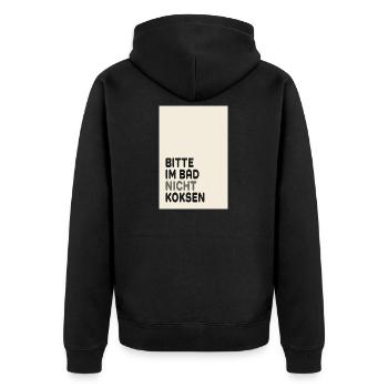 Bitte im Bad nicht koksen – Lustiger Spruch - Unisex Premium Organic Zip Hoodie - black - Back - Nico (187cm)
