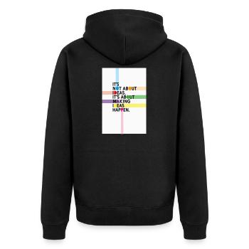 It's Not About Ideas It's About Making Them Happen - Unisex Premium Organic Zip Hoodie - black - Back - Nico (187cm)