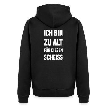 Ich bin zu alt für diesen Scheiss - Unisex Premium Bio Zip Hoodie - Schwarz - Hinten - Nico (187cm)