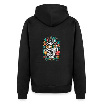 in only darkest moments you find inner strength - Unisex Premium Organic Zip Hoodie - black - Back - Nico (187cm)