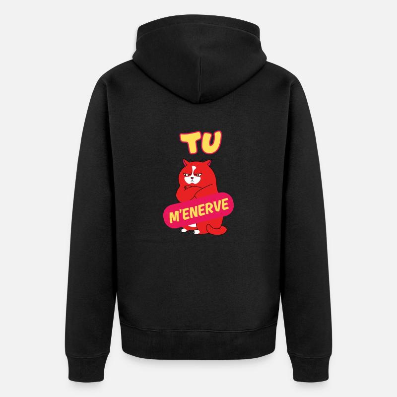 Tu m'énerve - chat mignon - Veste à capuche bio Premium Unisexe - noir