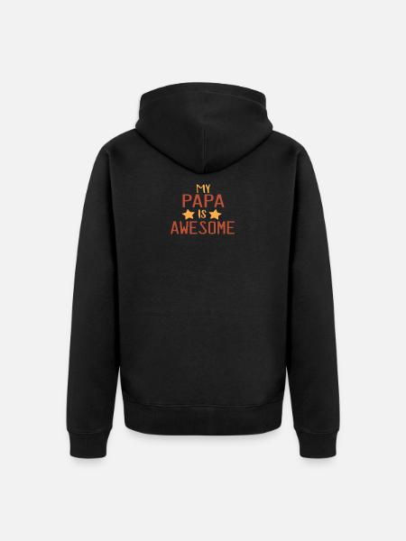 my papa is awesome - Unisex Premium Organic Zip Hoodie - black