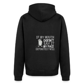 If my mouth doesn't say it, my face definitely will: - Unisex Premium Organic Zip Hoodie - black - Back - Nico (187cm)