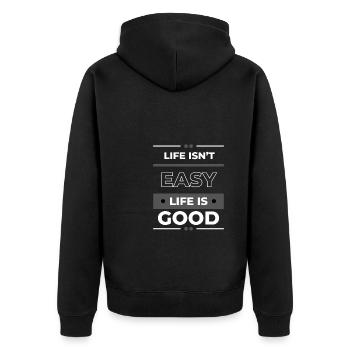 Motivational Quote - Life isn't easy life is good - Unisex Premium Bio Zip Hoodie - Schwarz - Hinten - Nico (187cm)