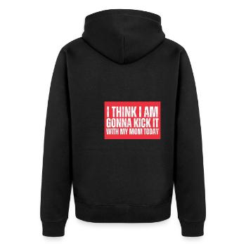 I think I'm going to kick it with my mom today - Unisex Premium Organic Zip Hoodie - black - Back - Nico (187cm)