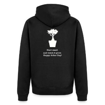 Start small and watch it grow. Happy Arbor Day - Unisex Premium Organic Zip Hoodie - black - Back - Nico (187cm)