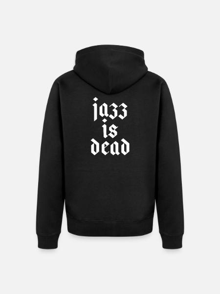 Jazz Is Dead - Unisex Premium Organic Zip Hoodie - black