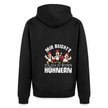 Mir reichts ich geh zu meinen Hühner Bauernhof Huh - Unisex Premium Bio Zip Hoodie - Schwarz - Hinten - Nico (187cm)