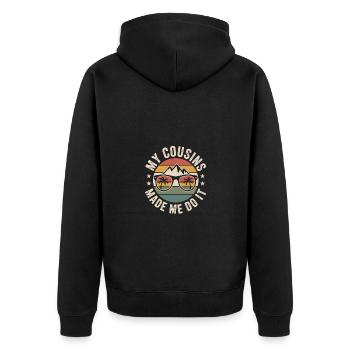 My Cousins Made Me Do It Cousin - Unisex Premium Bio Zip Hoodie - Schwarz - Hinten - Nico (187cm)
