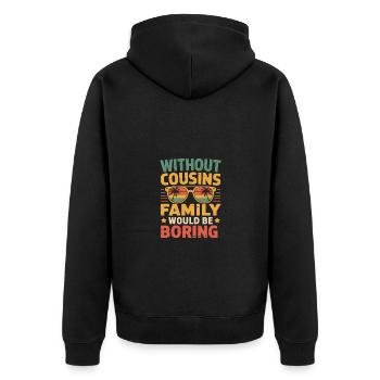 Cousins Cousin Cousine Familienfeier - Unisex Premium Bio Zip Hoodie - Schwarz - Hinten - Nico (187cm)