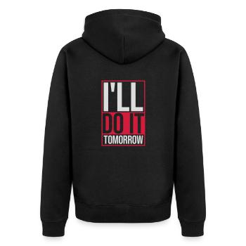 do it tomorrow quote - Unisex Premium Organic Zip Hoodie - black - Back - Nico (187cm)