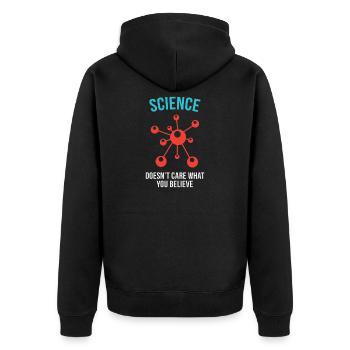 Wissenschaft - Es ist egal, was du glaubst - Unisex Premium Bio Zip Hoodie - Schwarz - Hinten - Nico (187cm)