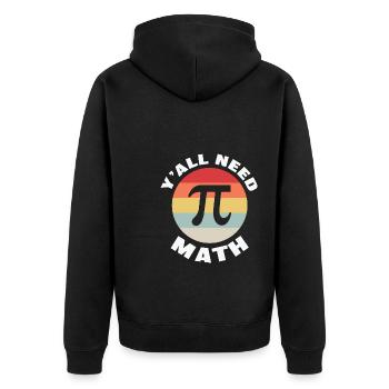 Math Teacher y'all need math - Unisex Premium Bio Zip Hoodie - Schwarz - Hinten - Nico (187cm)