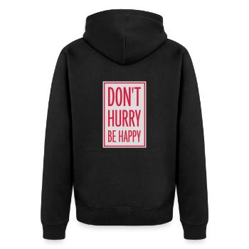 Ne vous dépêchez pas d’être heureux - Veste à capuche bio Premium Unisexe - noir - Dos - Nico (187cm)