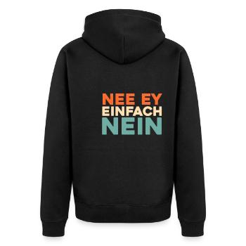 Schwarzer Humor Nee Ey Einfach Nein - Unisex Premium Bio Zip Hoodie - Schwarz - Hinten - Nico (187cm)