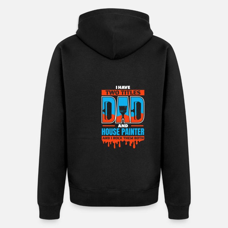 Peintre, vernisseur, papa - Veste à capuche bio Premium Unisexe - noir
