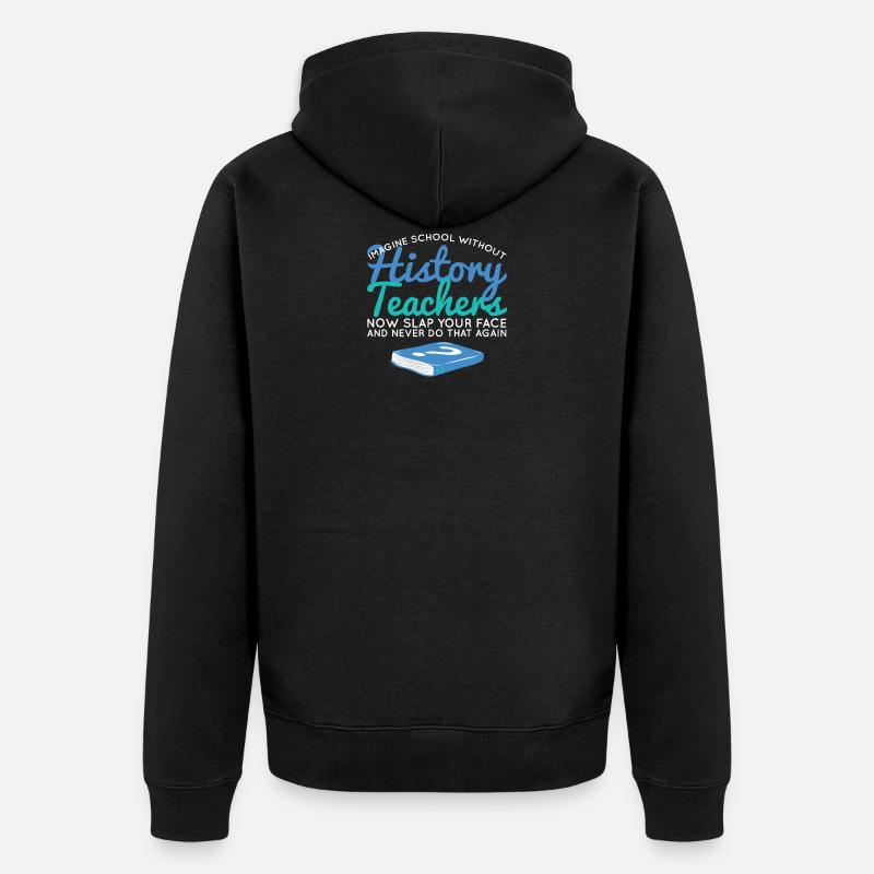 Geschichtslehrer Schule Geschichte Lehrer - Unisex Premium Bio Zip Hoodie - Schwarz