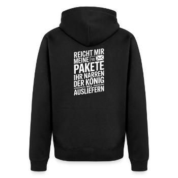 Reicht Mir Meine Pakete Ihr Narren Der König Will - Unisex Premium Bio Zip Hoodie - Schwarz - Hinten - Nico (187cm)