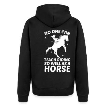 Niemand kann das Reiten so gut lehren wie ein Pfer - Unisex Premium Bio Zip Hoodie - Schwarz - Hinten - Nico (187cm)