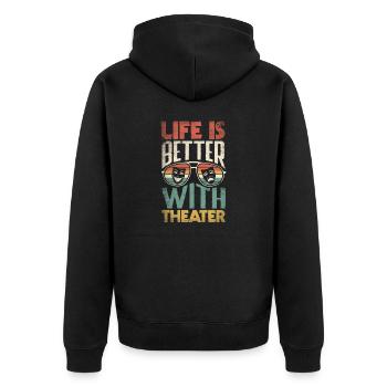 Thespian Theatrical Thespianism Life Is Better - Unisex Premium Bio Zip Hoodie - Schwarz - Hinten - Nico (187cm)
