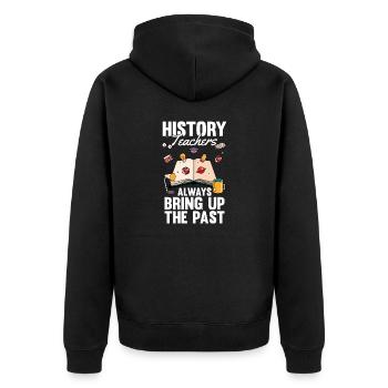 Lustiger Spruch für Geschichte Lehrer und - Unisex Premium Bio Zip Hoodie - Schwarz - Hinten - Nico (187cm)