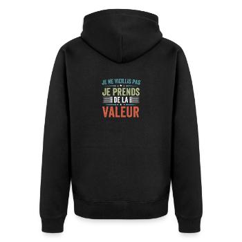 Je ne vieillis pas, je prends de la valeur - Veste à capuche bio Premium Unisexe - noir - Dos - Nico (187cm)