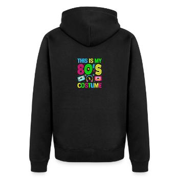 This is my 80s Costume - Retro Party - Unisex Premium Organic Zip Hoodie - black - Back - Nico (187cm)