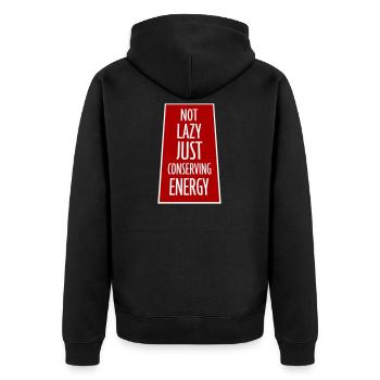 Not Lazy Just Conserving Energy Lustig Faul Spruch - Unisex Premium Bio Zip Hoodie - Schwarz - Hinten - Nico (187cm)