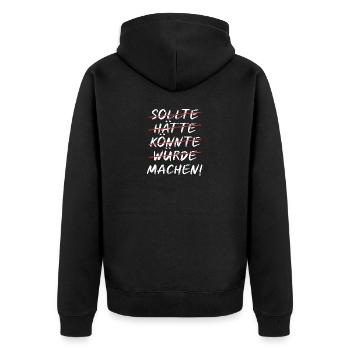 Executives should have, could, could make doers - Unisex Premium Organic Zip Hoodie - black - Back - Nico (187cm)