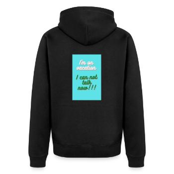 ICH BIN IM URLAUB. ICH KANN JETZT NICHT REDEN - Unisex Premium Bio Zip Hoodie - Schwarz - Hinten - Nico (187cm)