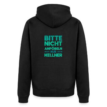 Bitte Nicht Anpöbeln, Nur Kellner - Unisex Premium Bio Zip Hoodie - Schwarz - Hinten - Nico (187cm)