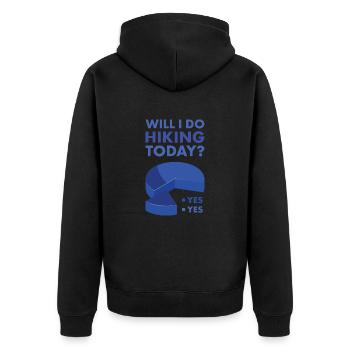 Hiker Will I Go Hiking Today - Unisex Premium Bio Zip Hoodie - Schwarz - Hinten - Nico (187cm)