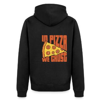 in pizza we crust Design for a pizza maker - Unisex Premium Organic Zip Hoodie - black - Back - Nico (187cm)