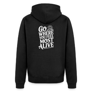 Go Where You Feel Most Alive - Unisex Premium Organic Zip Hoodie - black - Back - Nico (187cm)
