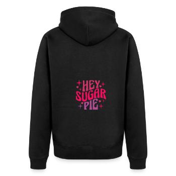 Hey Sugar Pie - Unisex Premium Bio Zip Hoodie - Schwarz - Hinten - Nico (187cm)