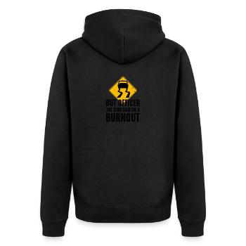 Funny Muscle Car - But Officer the Sign Said Do a - Unisex Premium Organic Zip Hoodie - black - Back - Nico (187cm)