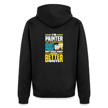 Painter Painting Funny Quote - Unisex Premium Bio Zip Hoodie - Schwarz - Hinten - Nico (187cm)