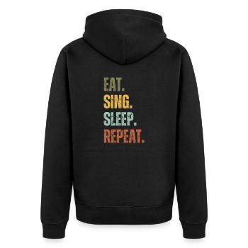 EAT SING SLEEP REPEAT - Unisex Premium Organic Zip Hoodie - black - Back - Nico (187cm)