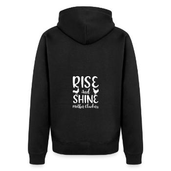 Stand up and shine Mother Cluckers 1 - - Unisex Premium Organic Zip Hoodie - black - Back - Nico (187cm)