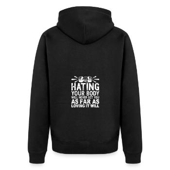 Hating your body will never get you that far. - Unisex Premium Organic Zip Hoodie - black - Back - Nico (187cm)