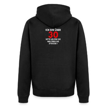 Ich bin über 30, bitte helfen sie mir - Unisex Premium Bio Zip Hoodie - Schwarz - Hinten - Nico (187cm)