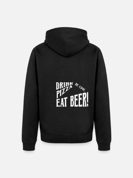 Drink Pizza Eat Beer - Unisex Premium Organic Zip Hoodie - black
